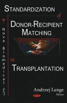 bokomslag Standardization of Donor-Recipient Matching in Transplantation