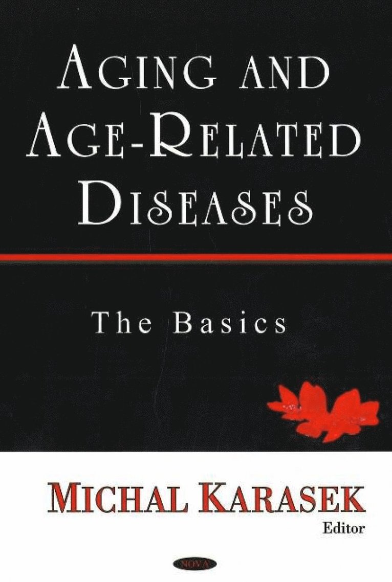 Michal Karasek - Aging & Age-Related Diseases, Inbunden