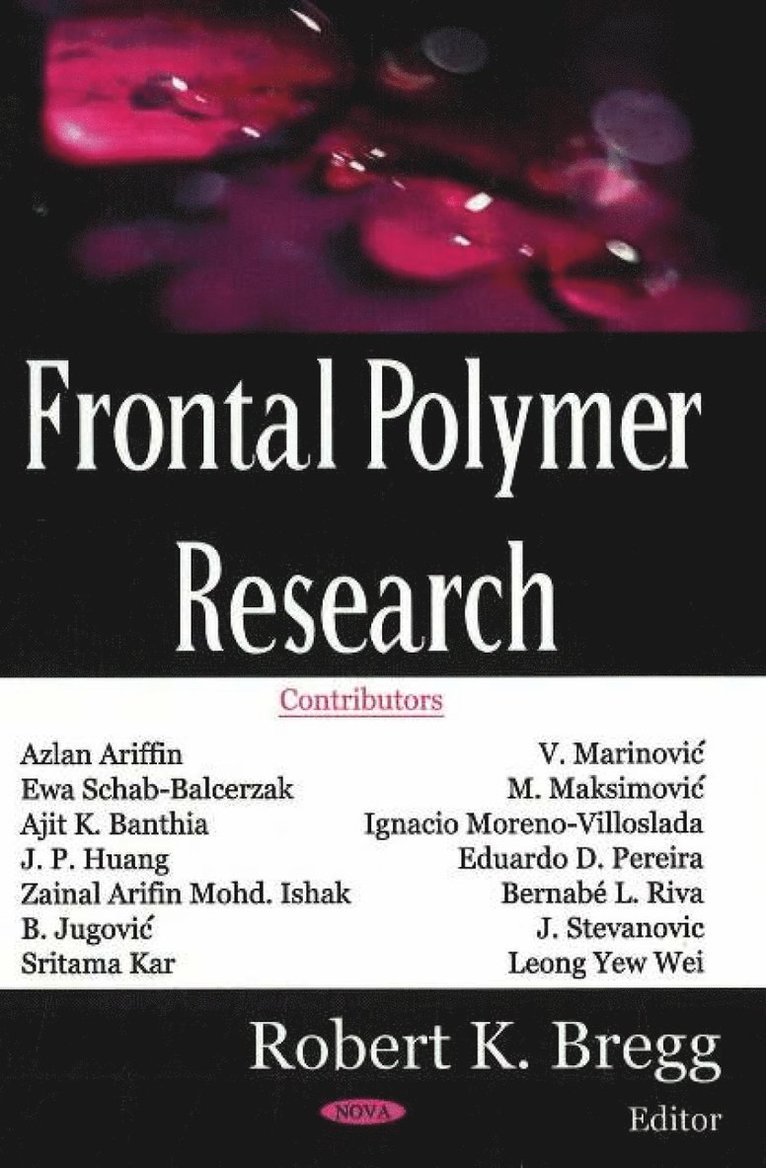 Robert K Bregg - Frontal Polymer Research, Inbunden