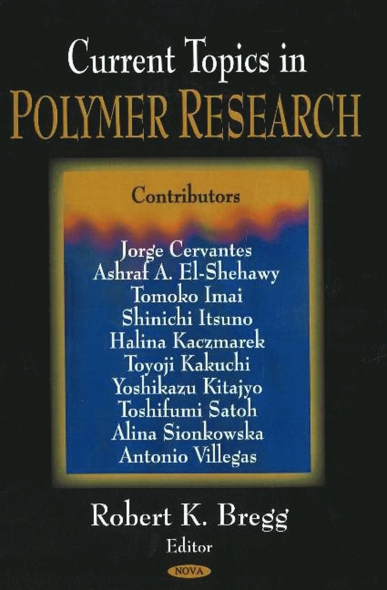 Robert K Bregg - Current Topics in Polymer Research, Inbunden