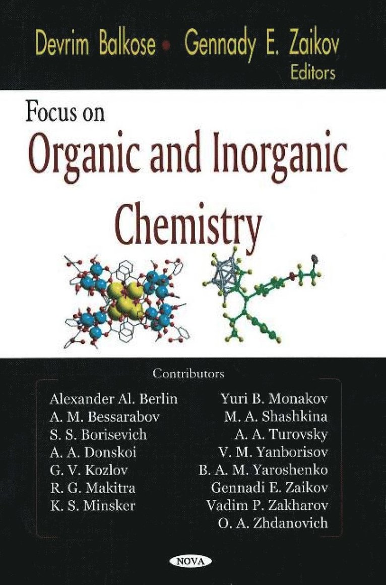 Devrim Balkose, Gennady E Zaikov - Focus on Organic & Inorganic Chemistry, Inbunden