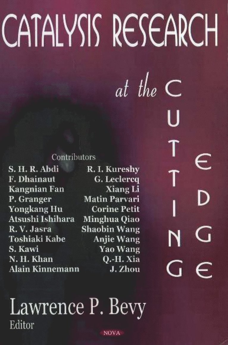 Lawrence P Bevy - Catalysis Research at the Cutting Edge, Inbunden