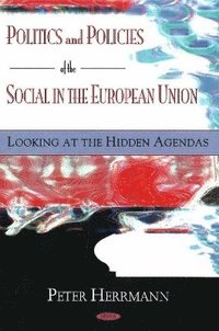 bokomslag Politics & Policies of the Social in the European Union