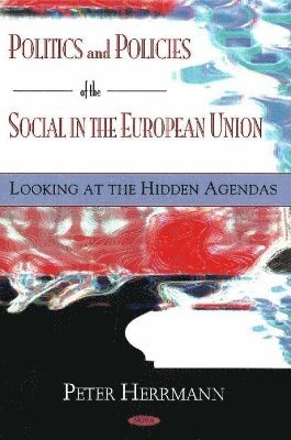 bokomslag Politics & Policies of the Social in the European Union