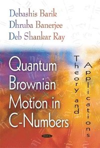 bokomslag Quantum Brownian Motion in C-Numbers