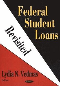 bokomslag Federal Student Loans Revisited