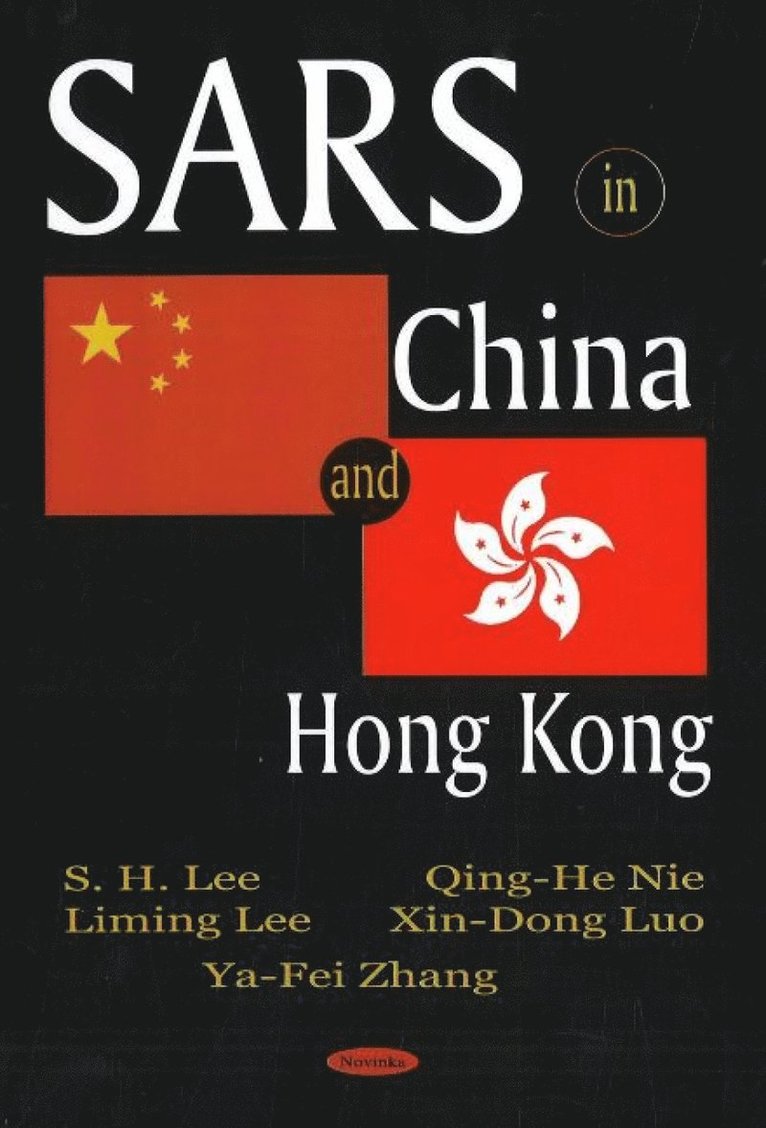 S H Lee, Qing-He Nie, Liming Lee, Xina Dong Luo, Ya-Fei Zhang - SARS in China & Hong Kong, Inbunden