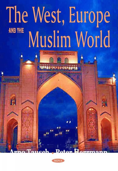 bokomslag West, Europe & the Muslim World