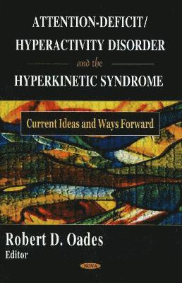 bokomslag Attention-Deficit/Hyperactivity Disorder & the Hyperkinetic Syndrome