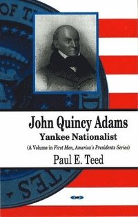 bokomslag John Quincy Adams
