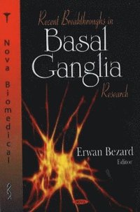 bokomslag Recent Breakthroughs in Basal Ganglia Research