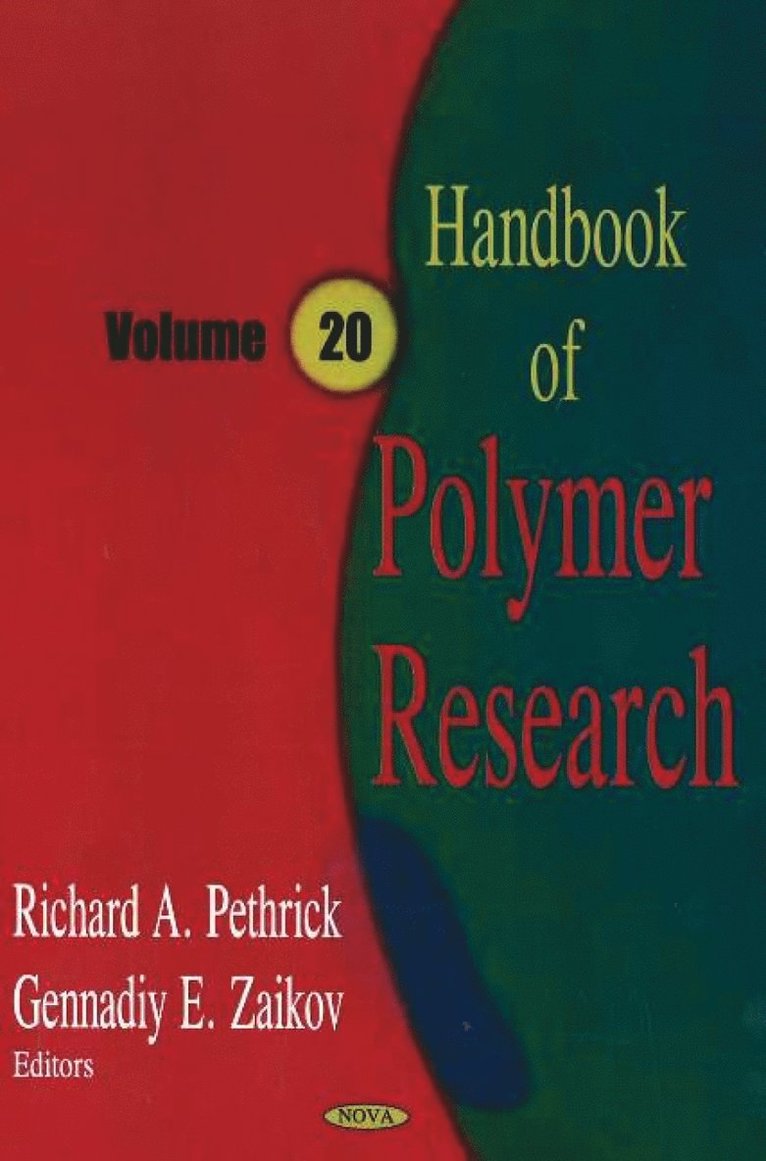 Gennadiy E Zaikov, Richard A Pethrick - Handbook of Polymer Research, Volume 20, Inbunden