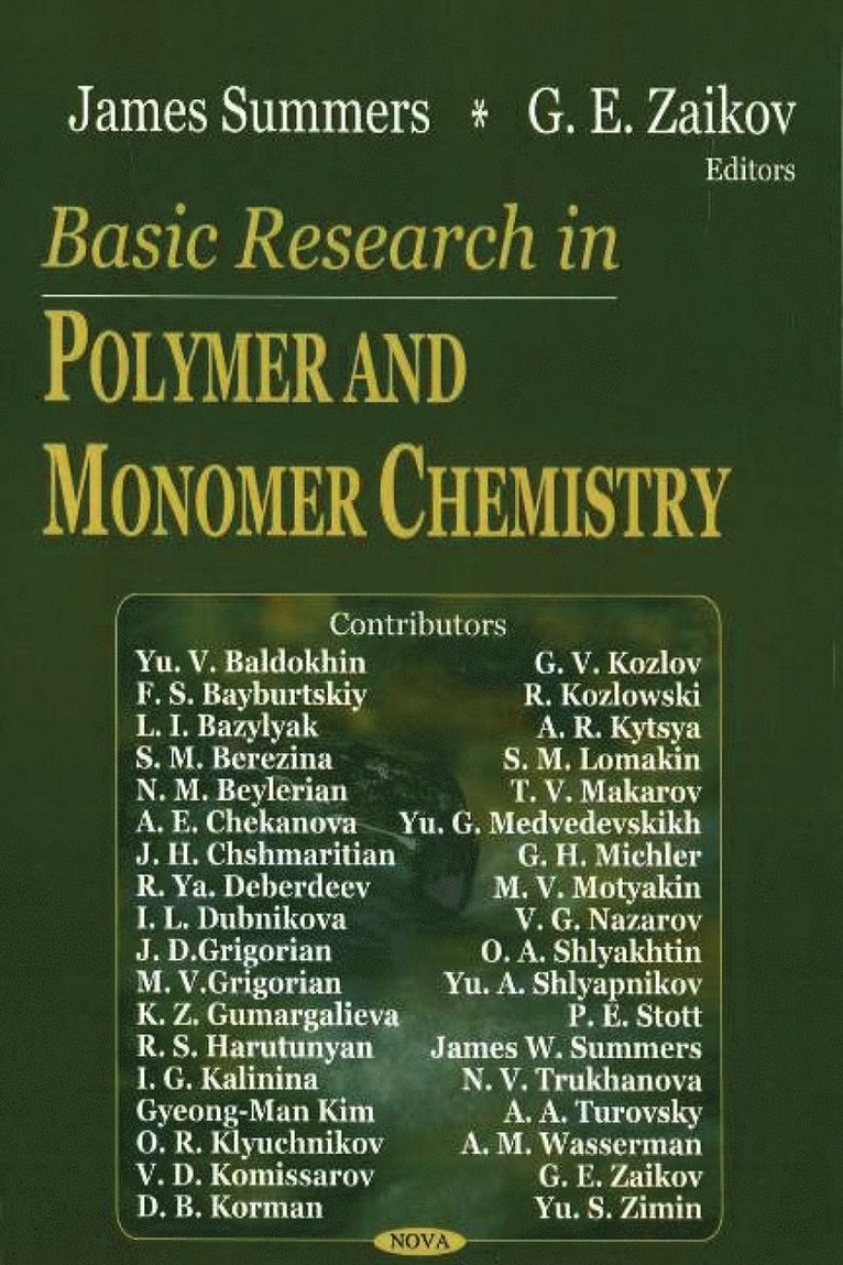 James Summers, G E Zaikov - Basic Research in Polymer & Monomer Chemistry, Inbunden