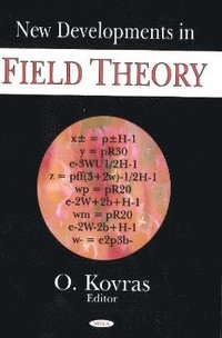 bokomslag New Developments in Field Theory