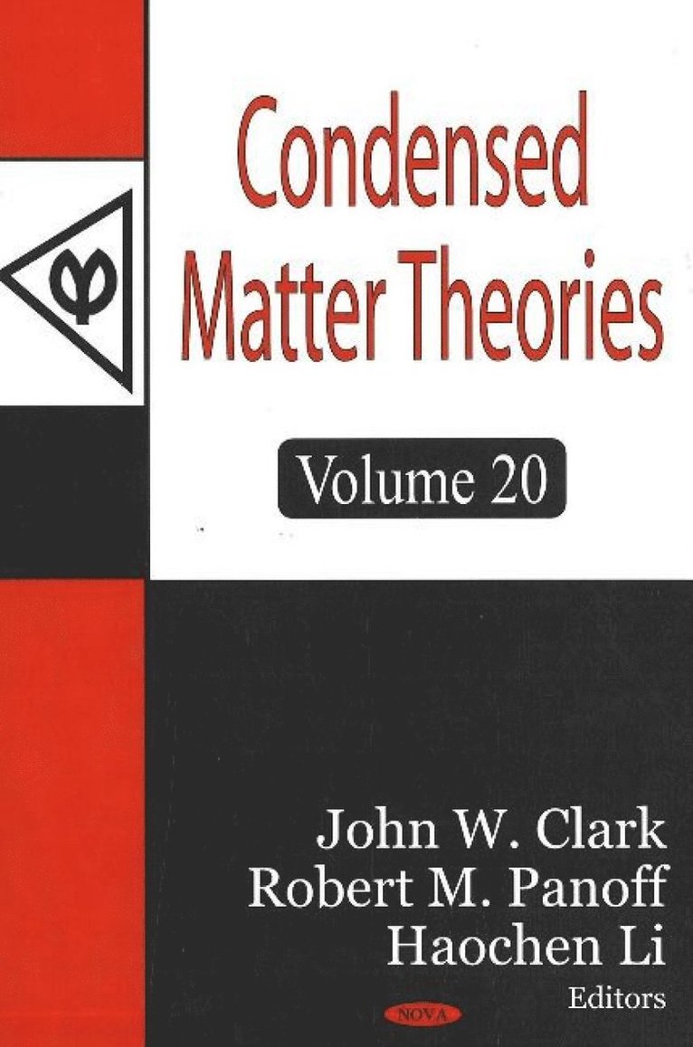 John W Clark, Robert M Panoff, Haochen Li - Condensed Matter Theories, Volume 20, Inbunden