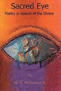 bokomslag Sacred Eye: Poetry in Search of the Divine