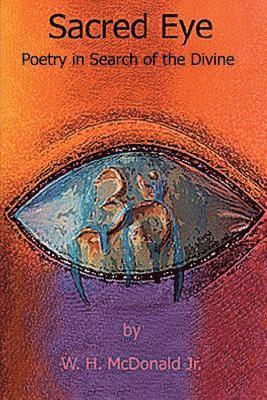 bokomslag Sacred Eye: Poetry in Search of the Divine