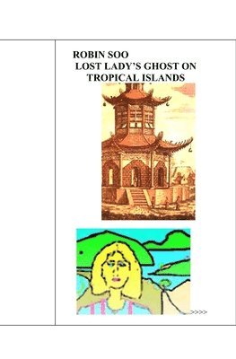 Lost Lady's Ghost on Tropical Islands 1