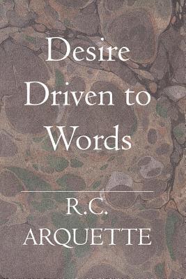 Desire: Driven to Words 1