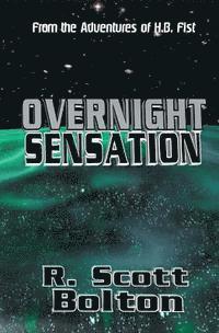 bokomslag Overnight Sensation: From the Adventures of H.B. Fist