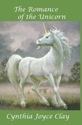 Cynthia Joyce Clay - Romance of the Unicorn, Häftad