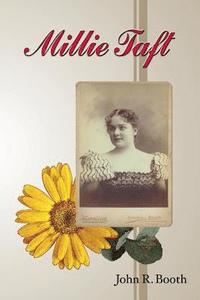 bokomslag Millie Taft: A Novel by John R. Booth