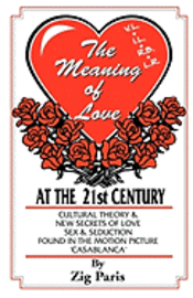 The Meaning of Love at the 21st Century 1