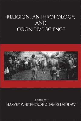Harvey Whitehouse, James Laidlaw - Religion, Anthropology, and Cognitive Science, Häftad