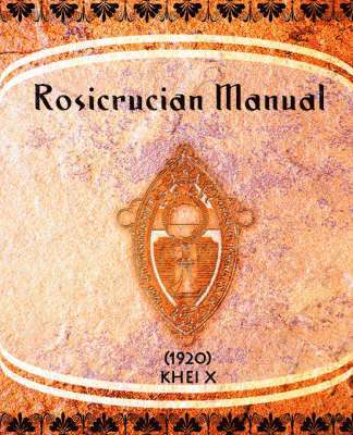 Rosicrucian Manual (1920) 1