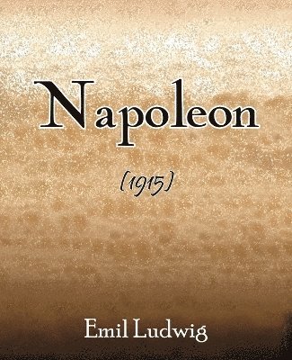 Emil Ludwig - Napoleon (1915), Häftad