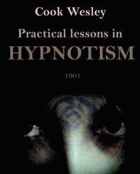 bokomslag Practical Lessons in Hypnotism