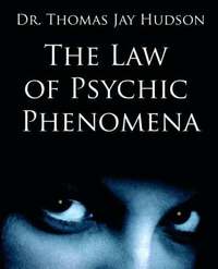 bokomslag The Law of Psychic Phenomena