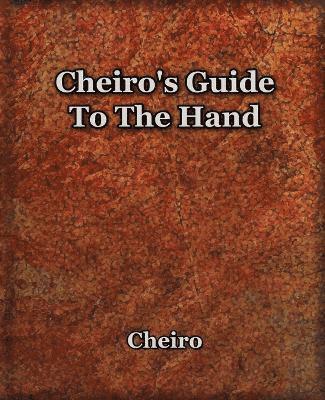 Cheiro - Cheiro's Guide To The Hand, Häftad