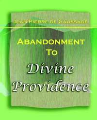 bokomslag Abandonment To Divine Providence (1921)
