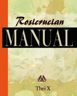 bokomslag Rosicrucian Manual (1920)