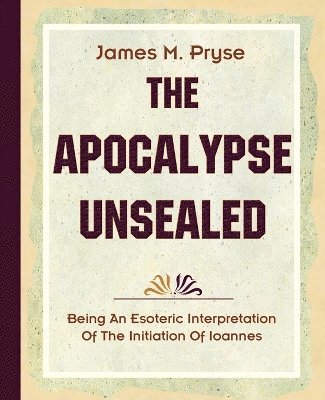 bokomslag Apocalypse Unsealed (1910)