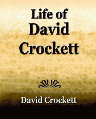 bokomslag Life of David Crockett