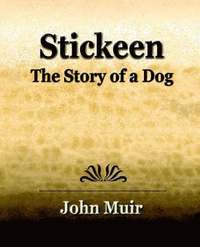 bokomslag Stickeen - The Story of a Dog (1909)