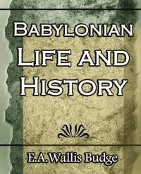 bokomslag Babylonian Life and History - 1891