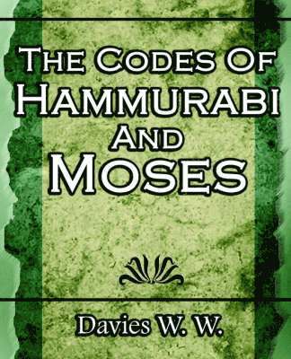 The Codes Of Hammurabi And Moses 1