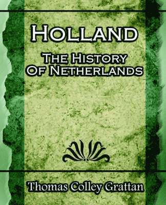 Thomas Colley Grattan - Holland, Häftad