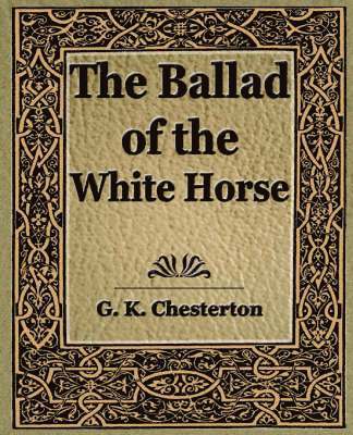 The Ballad of the White Horse 1