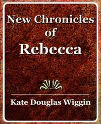 bokomslag New Chronicles of Rebecca - 1907