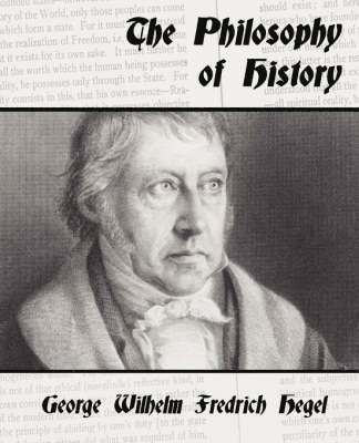 Wilhelm F George Wilhelm Fredrich Hegel, George Wilhelm Fredrich Hegel - Philosophy of History, Häftad