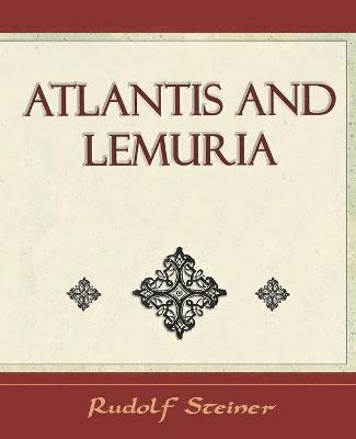 Atlantis and Lemuria - 1911 1