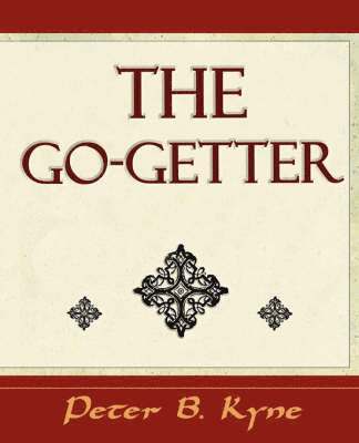 bokomslag The Go-Getter (a Story That Tells You How to Be One)