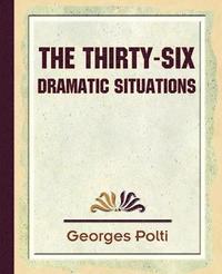 bokomslag The Thirty Six Dramatic Situations - 1917