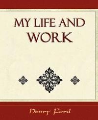 bokomslag My Life and Work - Autobiography