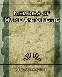 bokomslag Memoirs of Marie Antoinette