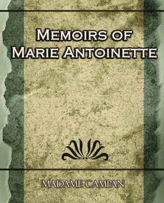 Memoirs of Marie Antoinette 1